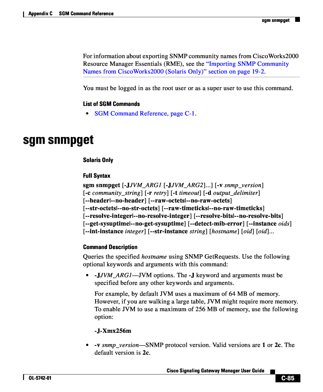 Cisco Systems OL-5742-01 Solaris Only, sgm snmpget -JJVM ARG1 -JJVM ARG2, v snmp version, C-85, List of SGM Commands 