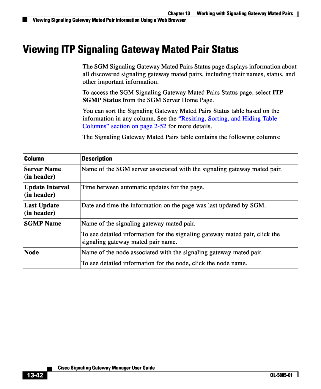 Cisco Systems OL-5805-01 Viewing ITP Signaling Gateway Mated Pair Status, Columns” section on page 2-52 for more details 
