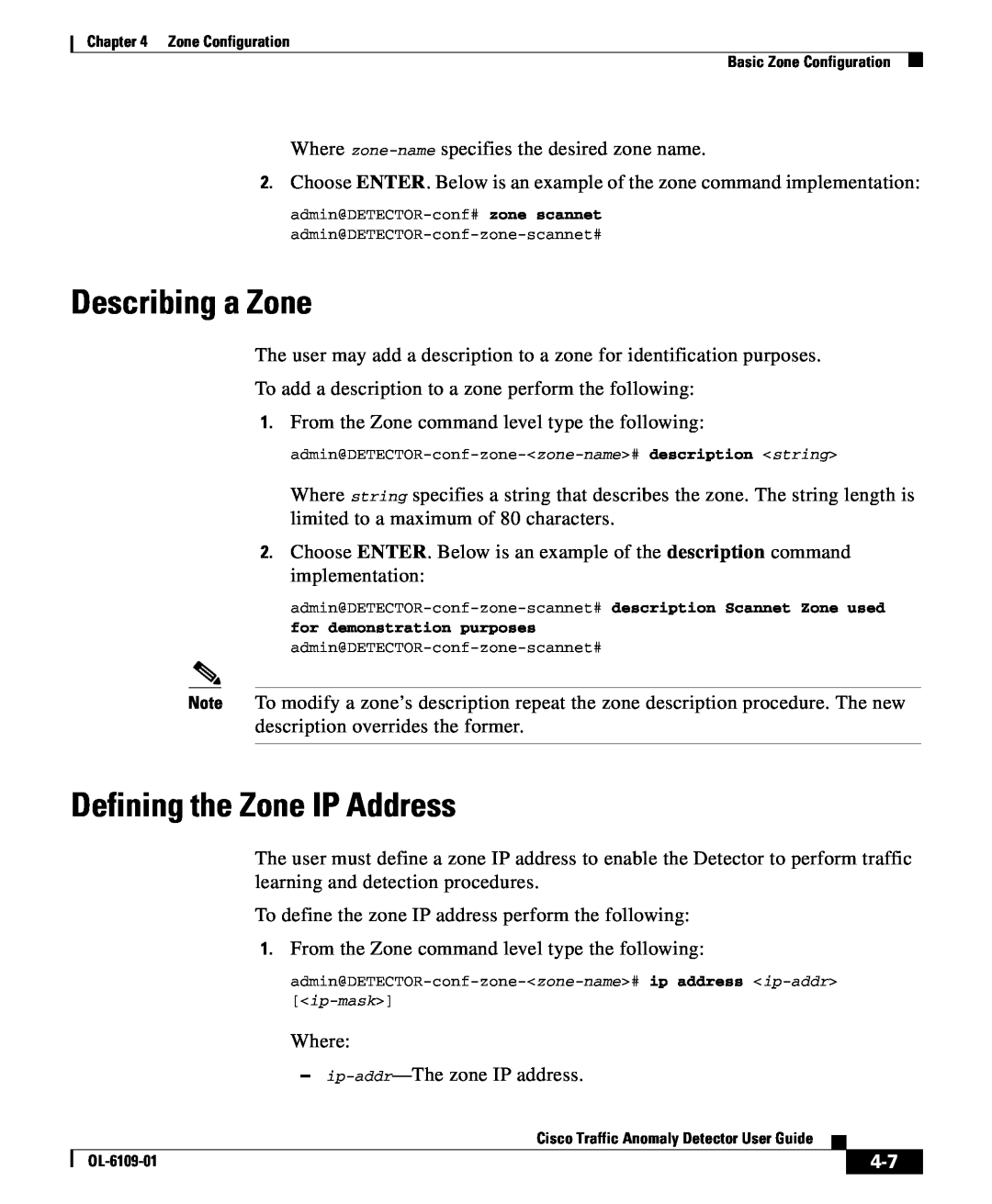 Cisco Systems OL-6109-01 manual Describing a Zone, Defining the Zone IP Address, for demonstration purposes 