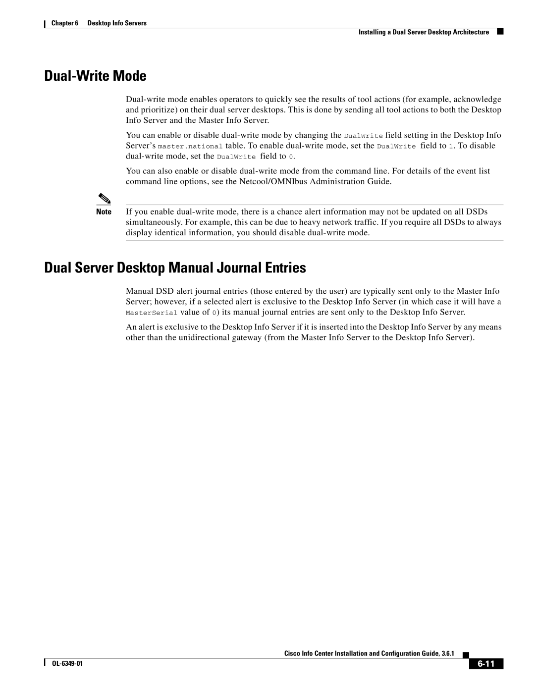 Cisco Systems OL-6349-01 manual Dual-Write Mode, Dual Server Desktop Manual Journal Entries 