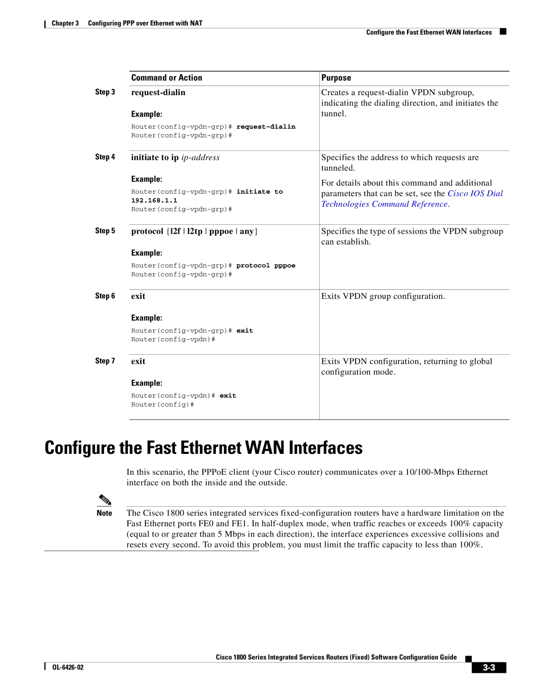 Cisco Systems OL-6426-02 manual Configure the Fast Ethernet WAN Interfaces, Request-dialin, Initiate to ip ip-address 