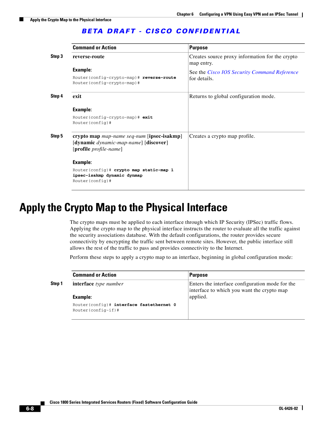 Cisco Systems OL-6426-02 Apply the Crypto Map to the Physical Interface, Reverse-route, Dynamic dynamic-map-name discover 