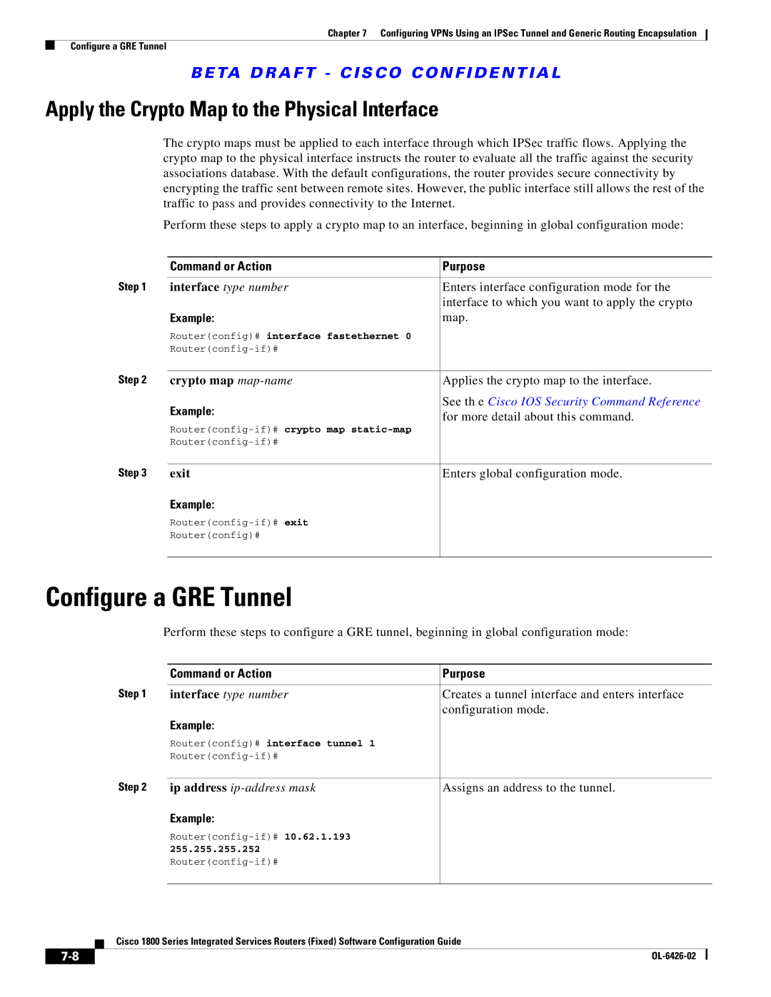 Cisco Systems OL-6426-02 manual Configure a GRE Tunnel, Apply the Crypto Map to the Physical Interface 