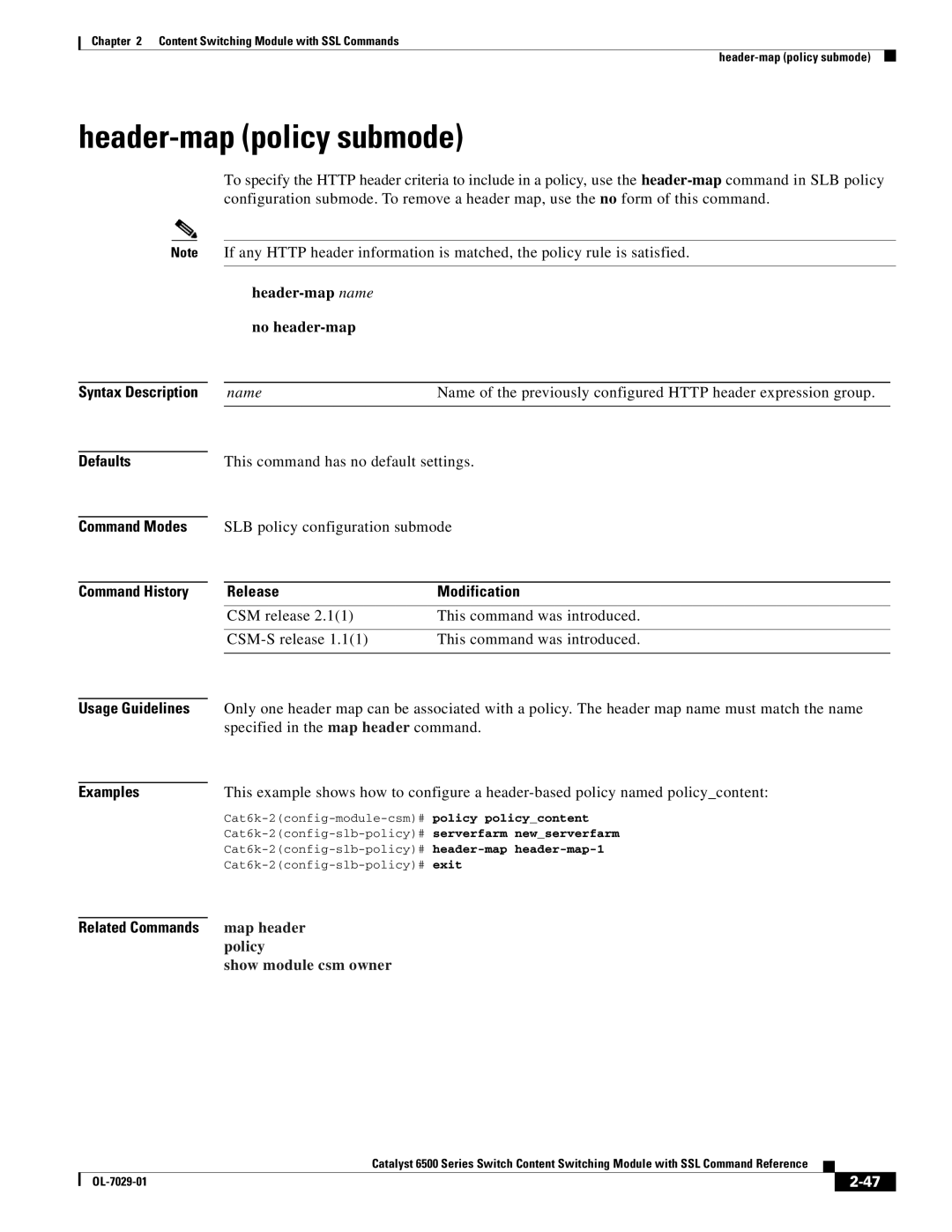 Cisco Systems OL-7029-01 Header-map policy submode, Header-map name No header-map, Specified in the map header command 