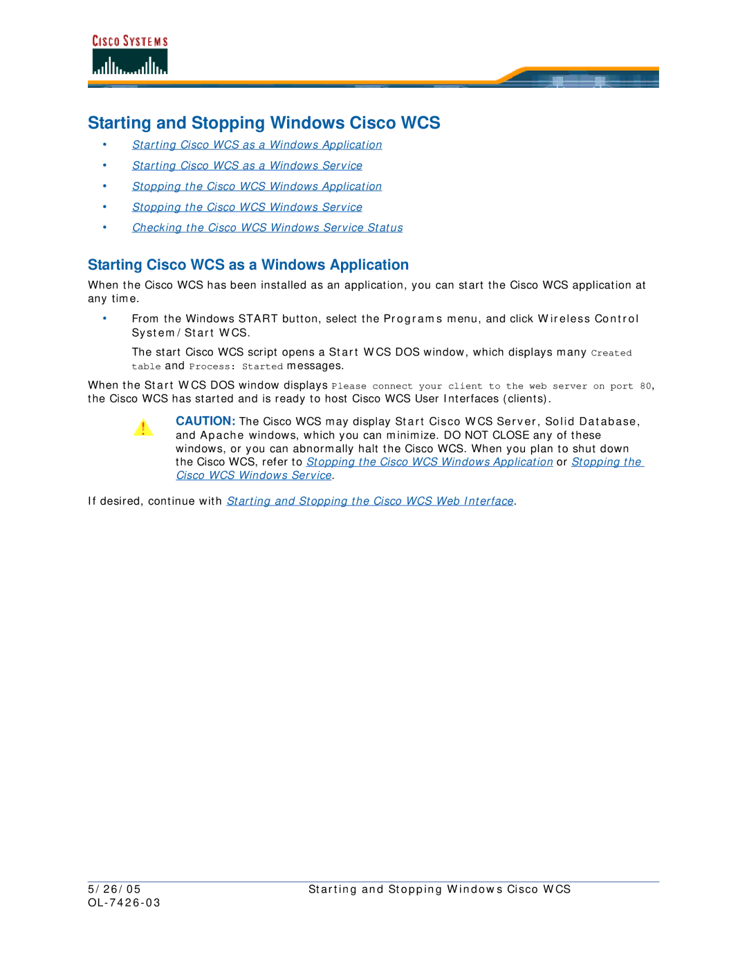 Cisco Systems OL-7426-03 quick start Starting and Stopping Windows Cisco WCS, Starting Cisco WCS as a Windows Application 