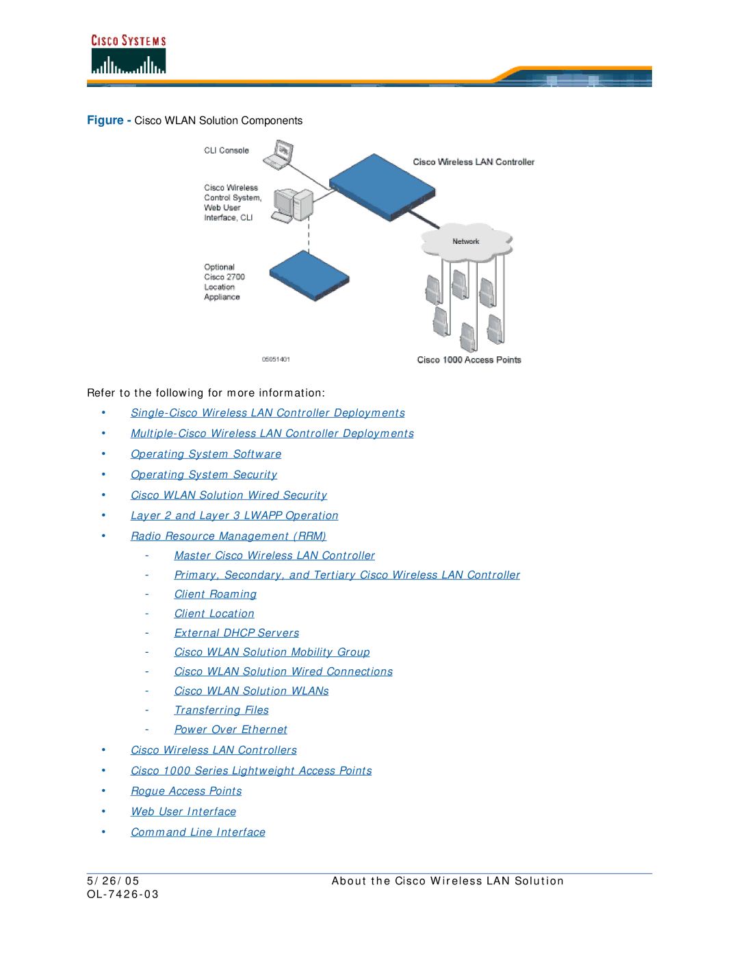 Cisco Systems OL-7426-03 quick start Refer to the following for more information 