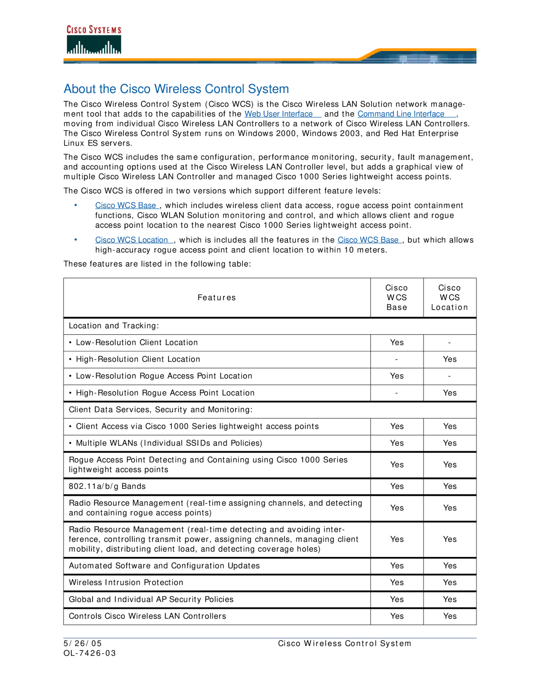 Cisco Systems OL-7426-03 quick start About the Cisco Wireless Control System, Features Cisco, Base Cisco, Location 