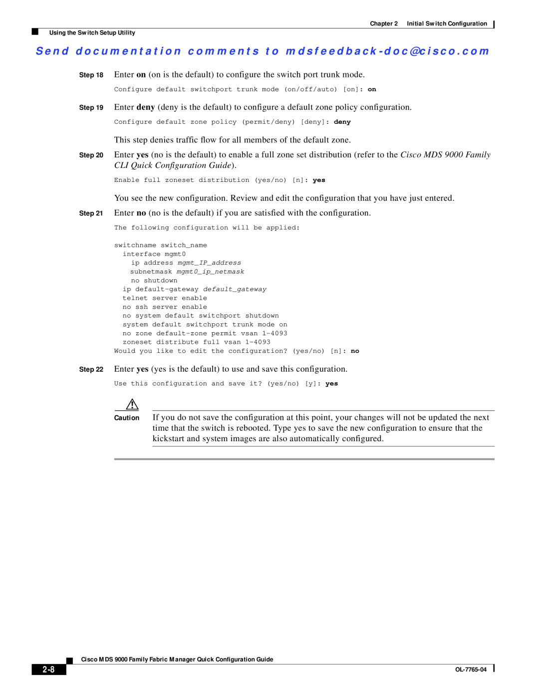 Cisco Systems OL-7765-04 manual This step denies traffic flow for all members of the default zone 