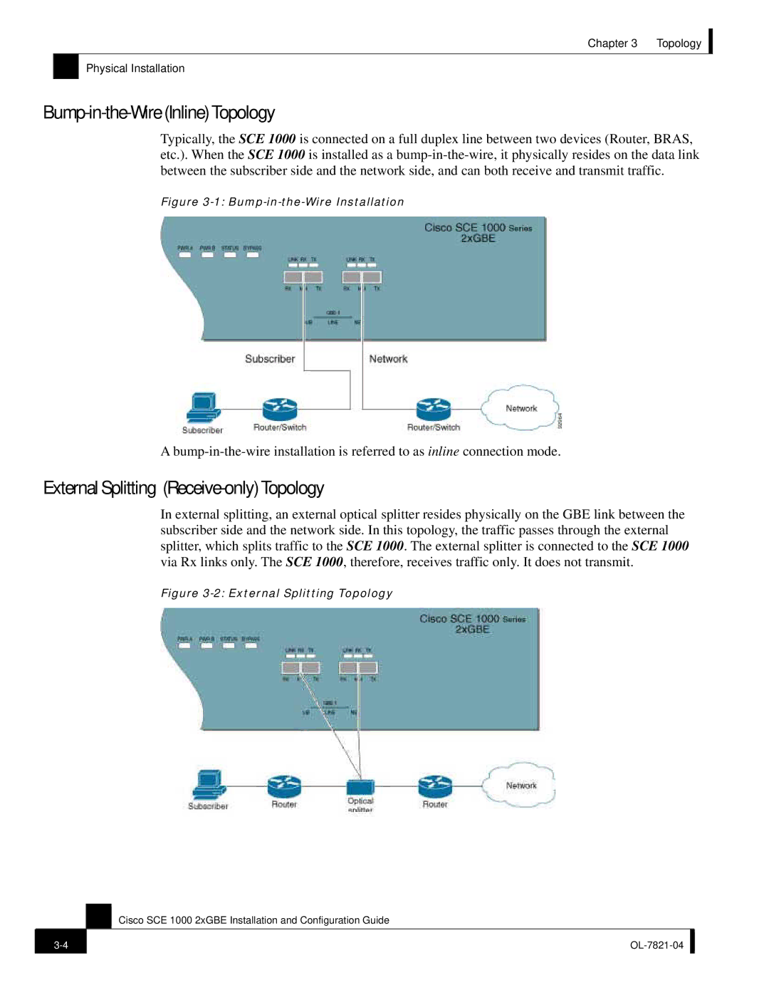 Cisco Systems OL-7821-04, SCE 1000 2xGBE manual Bump-in-the-Wire Inline Topology, External Splitting Receive-only Topology 