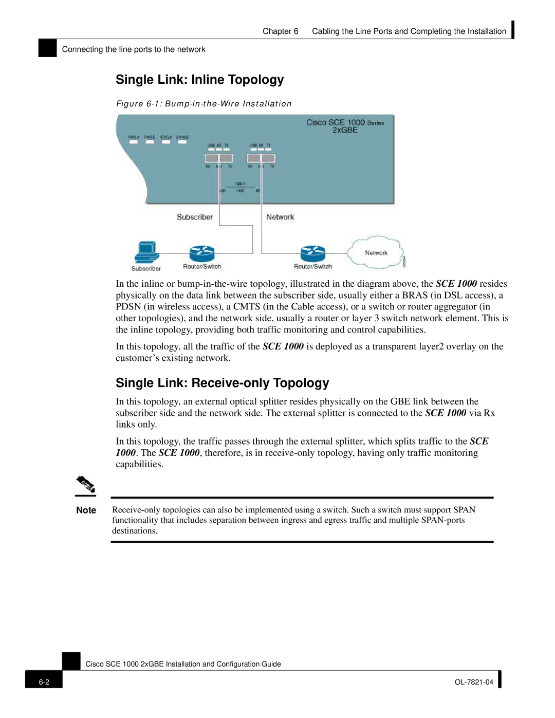 Cisco Systems OL-7821-04, SCE 1000 2xGBE manual Single Link Inline Topology, Single Link Receive-only Topology 