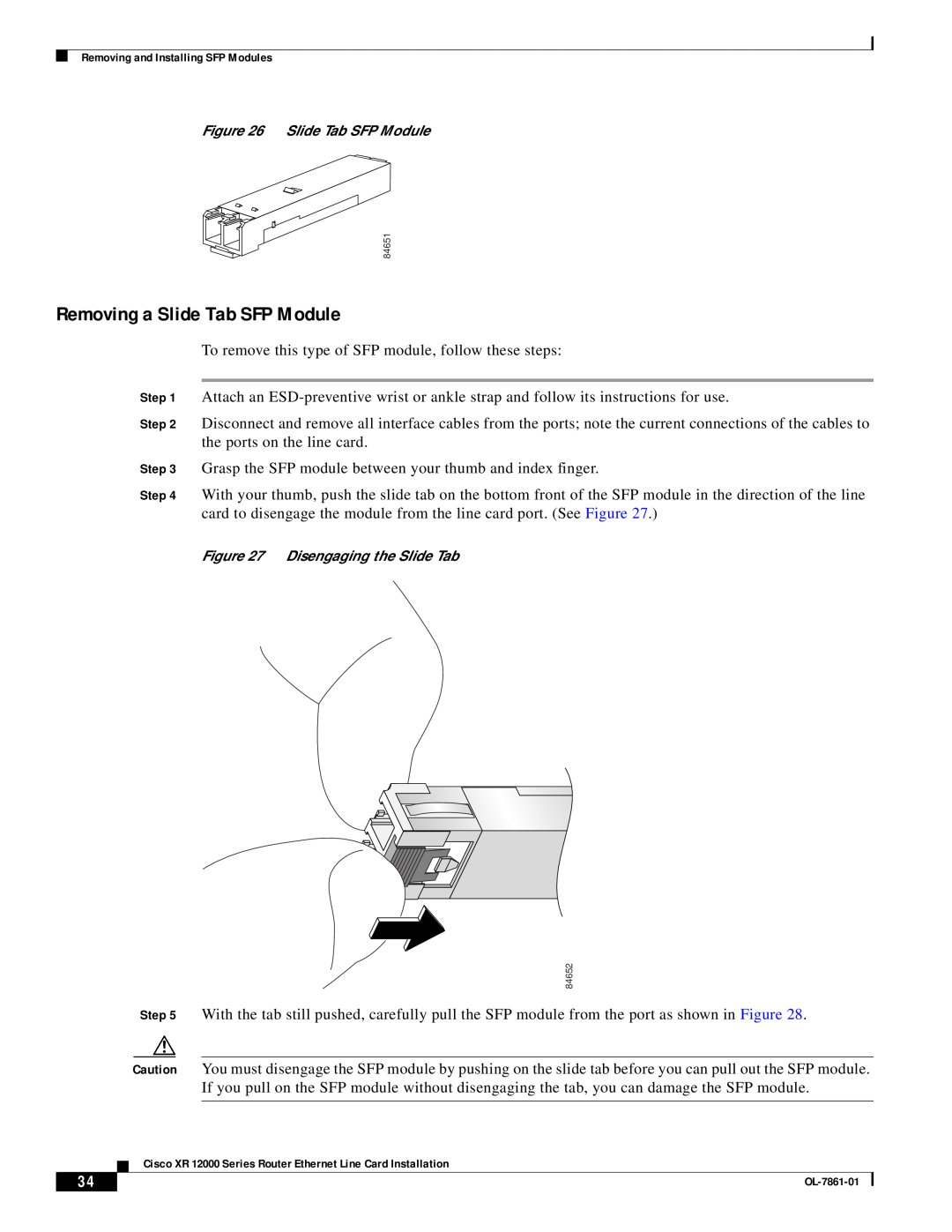 Cisco Systems OL-7861-01 manual Removing a Slide Tab SFP Module, Disengaging the Slide Tab 