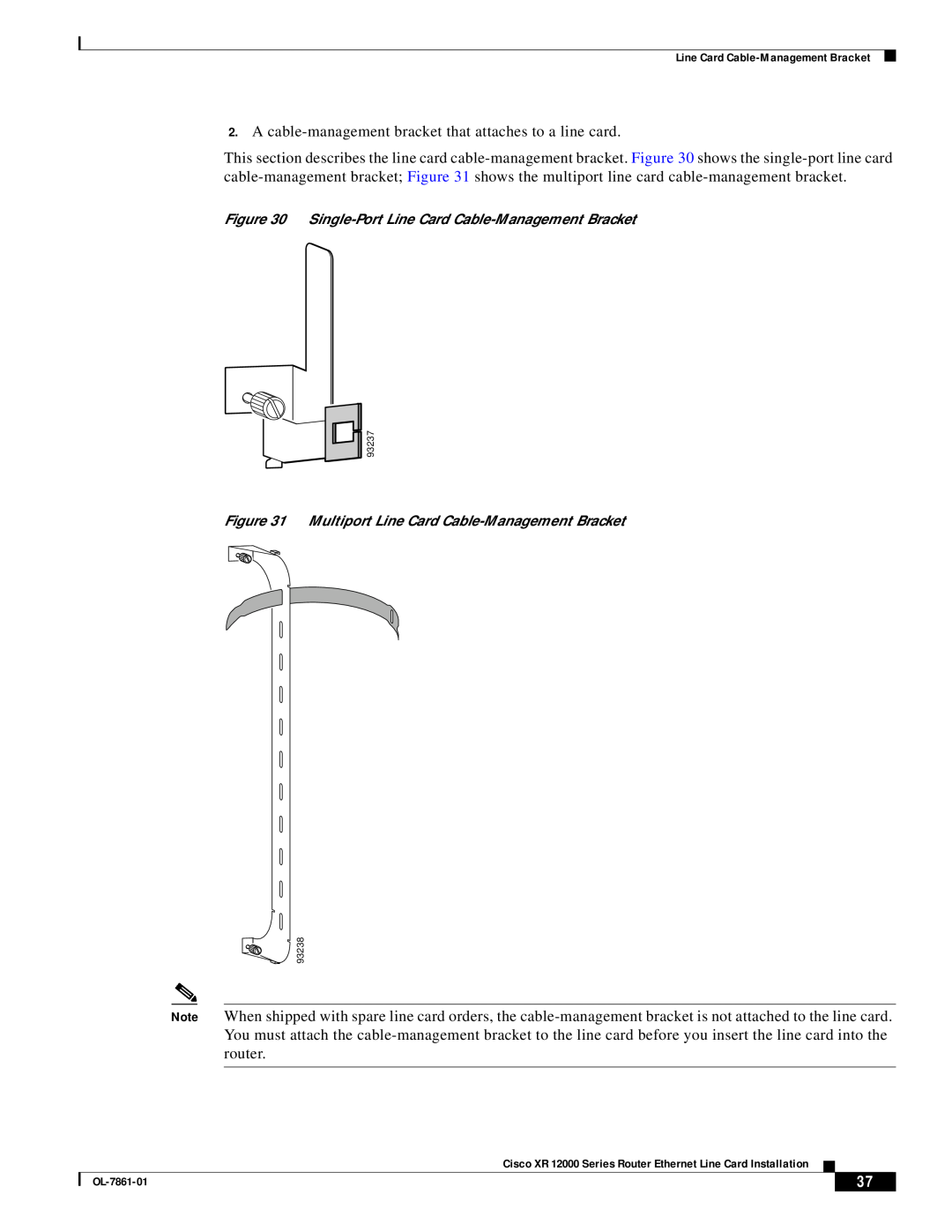 Cisco Systems OL-7861-01 manual A cable-management bracket that attaches to a line card 