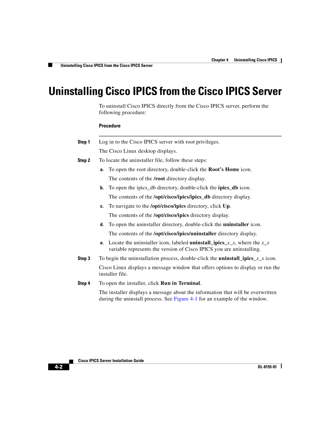 Cisco Systems OL-8155-01 manual Uninstalling Cisco Ipics from the Cisco Ipics Server 