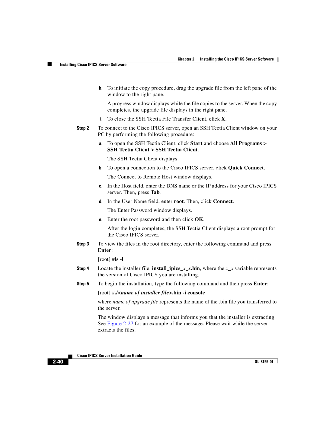 Cisco Systems OL-8155-01 manual Root #./name of installer file.bin -i console 