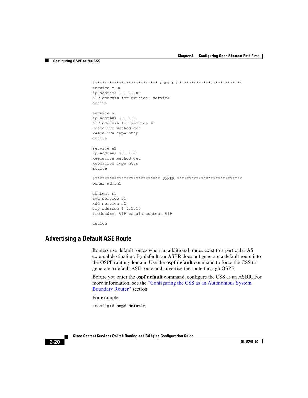 Cisco Systems OL-8241-02 manual Advertising a Default ASE Route, Config# ospf default 