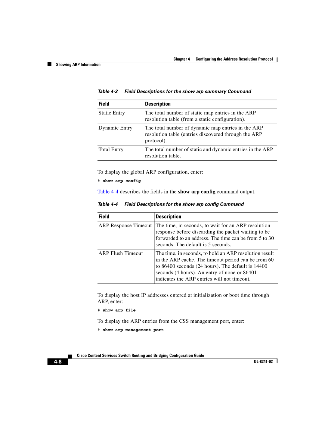 Cisco Systems OL-8241-02 4describes the fields in the show arp config command output, # show arp config, # show arp file 