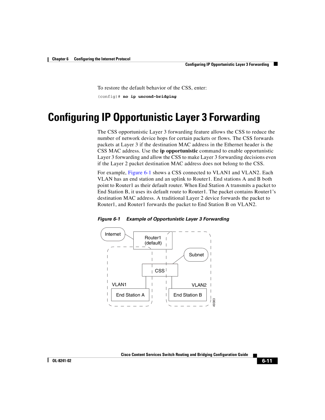 Cisco Systems OL-8241-02 manual To restore the default behavior of the CSS, enter, Config# no ip uncond-bridging 