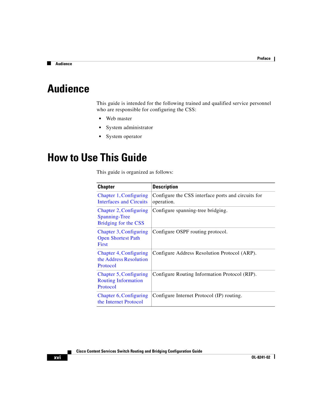 Cisco Systems OL-8241-02 manual Audience, How to Use This Guide, This guide is organized as follows, Xvi 