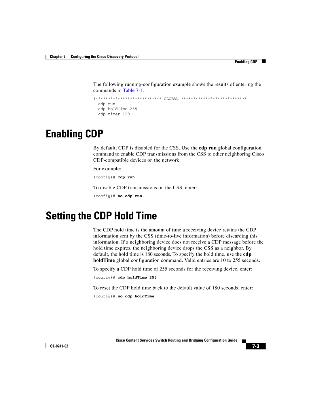 Cisco Systems OL-8241-02 manual Enabling CDP, Setting the CDP Hold Time, To disable CDP transmissions on the CSS, enter 