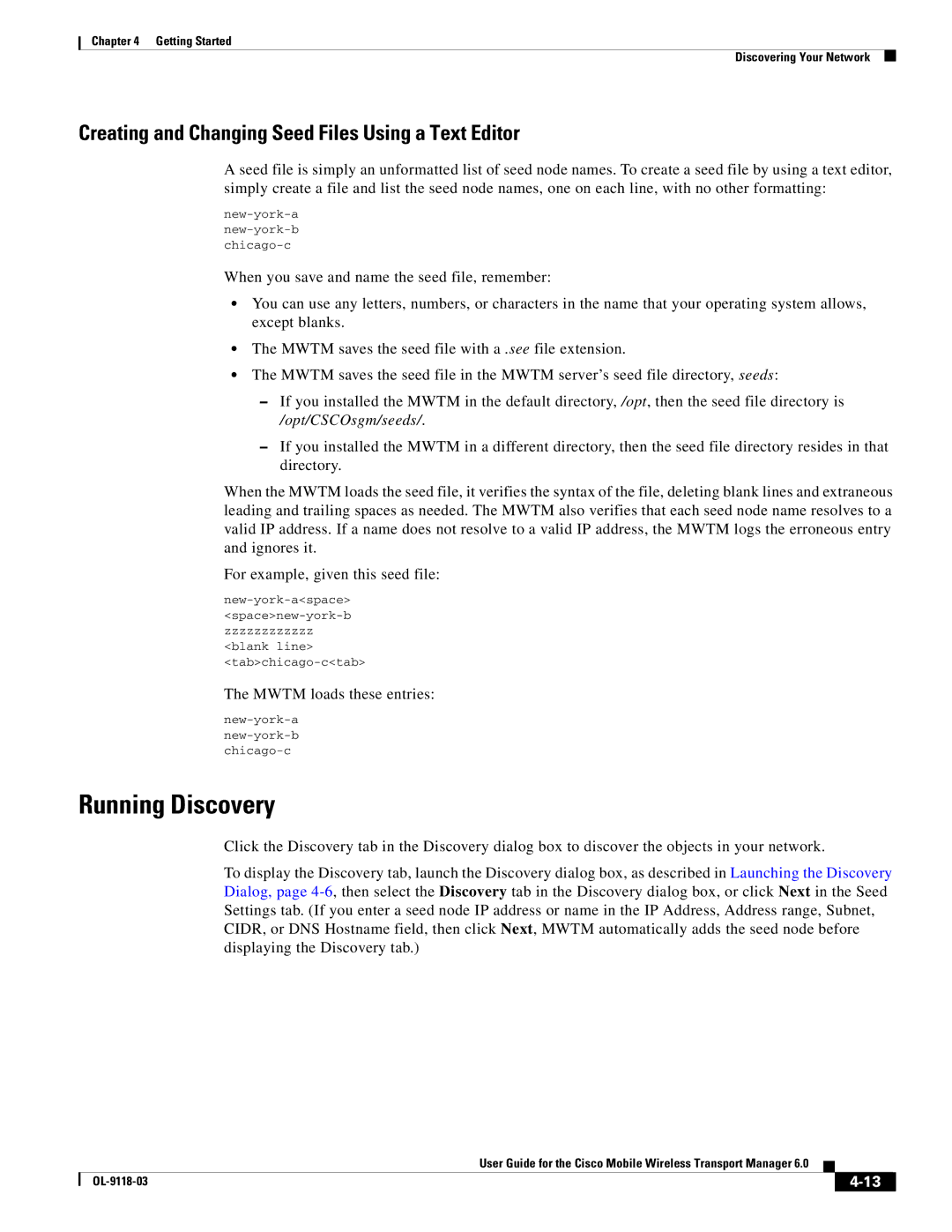 Cisco Systems OL-9118-03 manual Running Discovery, Creating and Changing Seed Files Using a Text Editor 