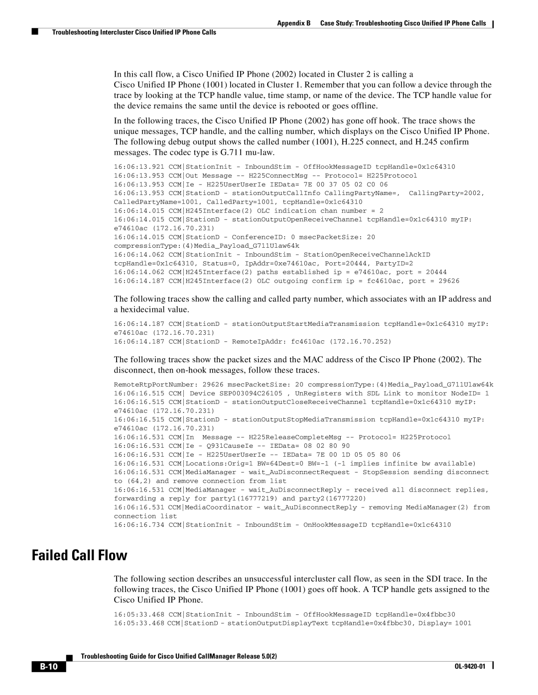 Cisco Systems OL-9420-01 appendix Failed Call Flow, CCMIe H225UserUserIe -- IEData= 7E 00 1D 05 05 80 