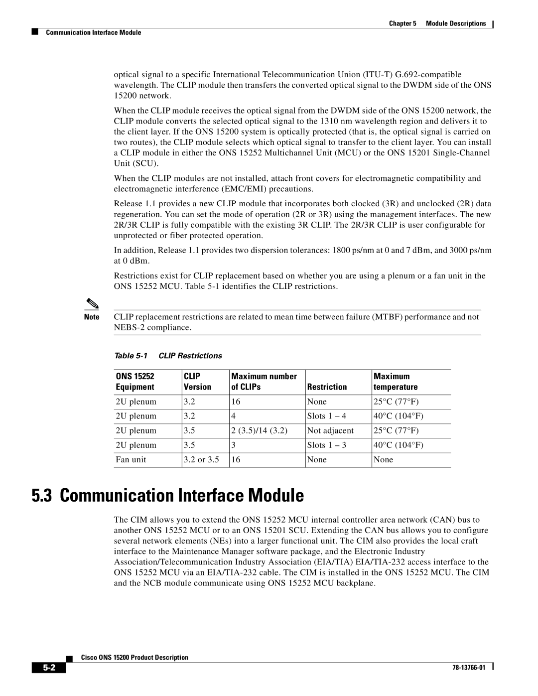 Cisco Systems ONS 15200 Communication Interface Module, Ons, Maximum, Equipment Version CLIPs Restriction Temperature 