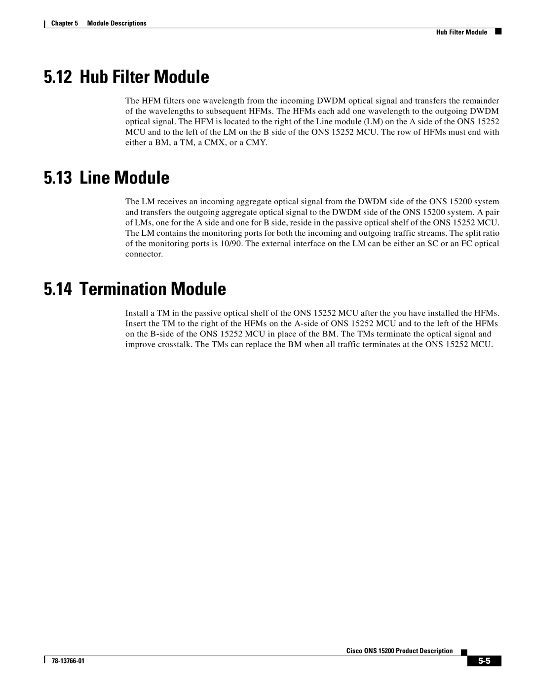 Cisco Systems ONS 15200 manual Hub Filter Module, Line Module, Termination Module 