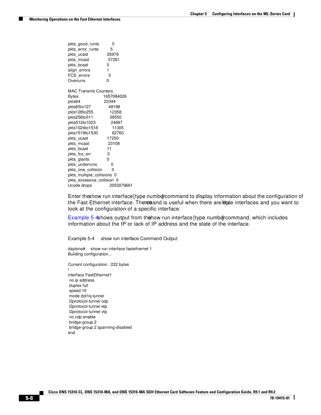 Cisco Systems ONS 15310-CL, Cisco ONS 15310-MA manual Example 5-4 show run interface Command Output, Ucode drops 