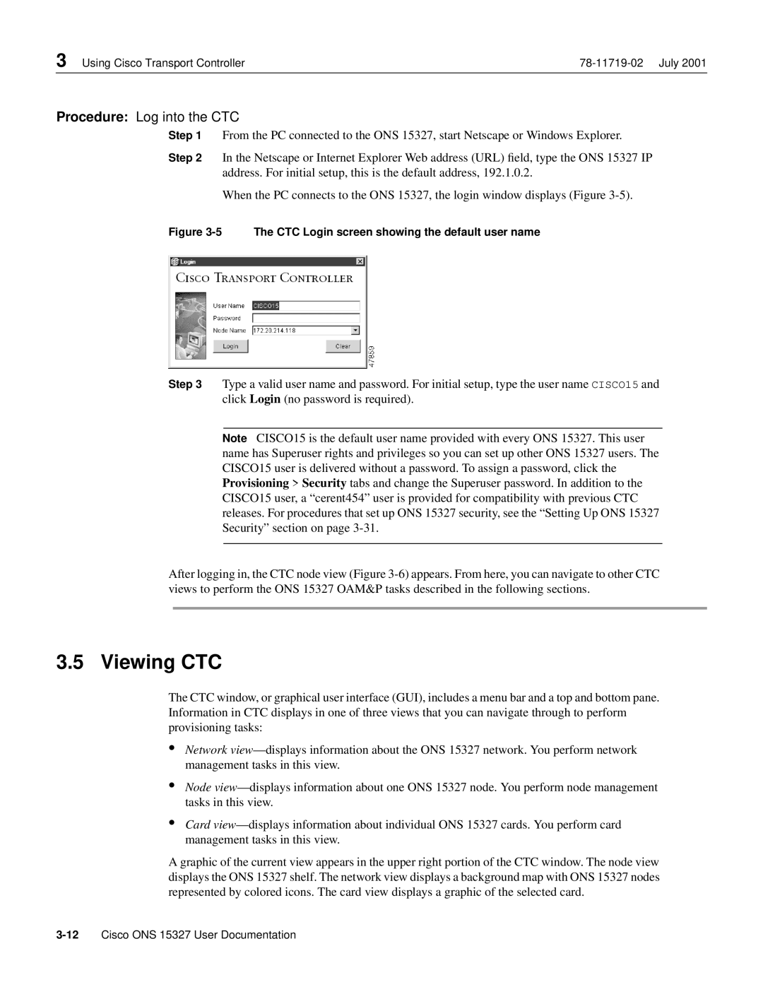 Cisco Systems ONS 15327 manual Viewing CTC, Procedure Log into the CTC 