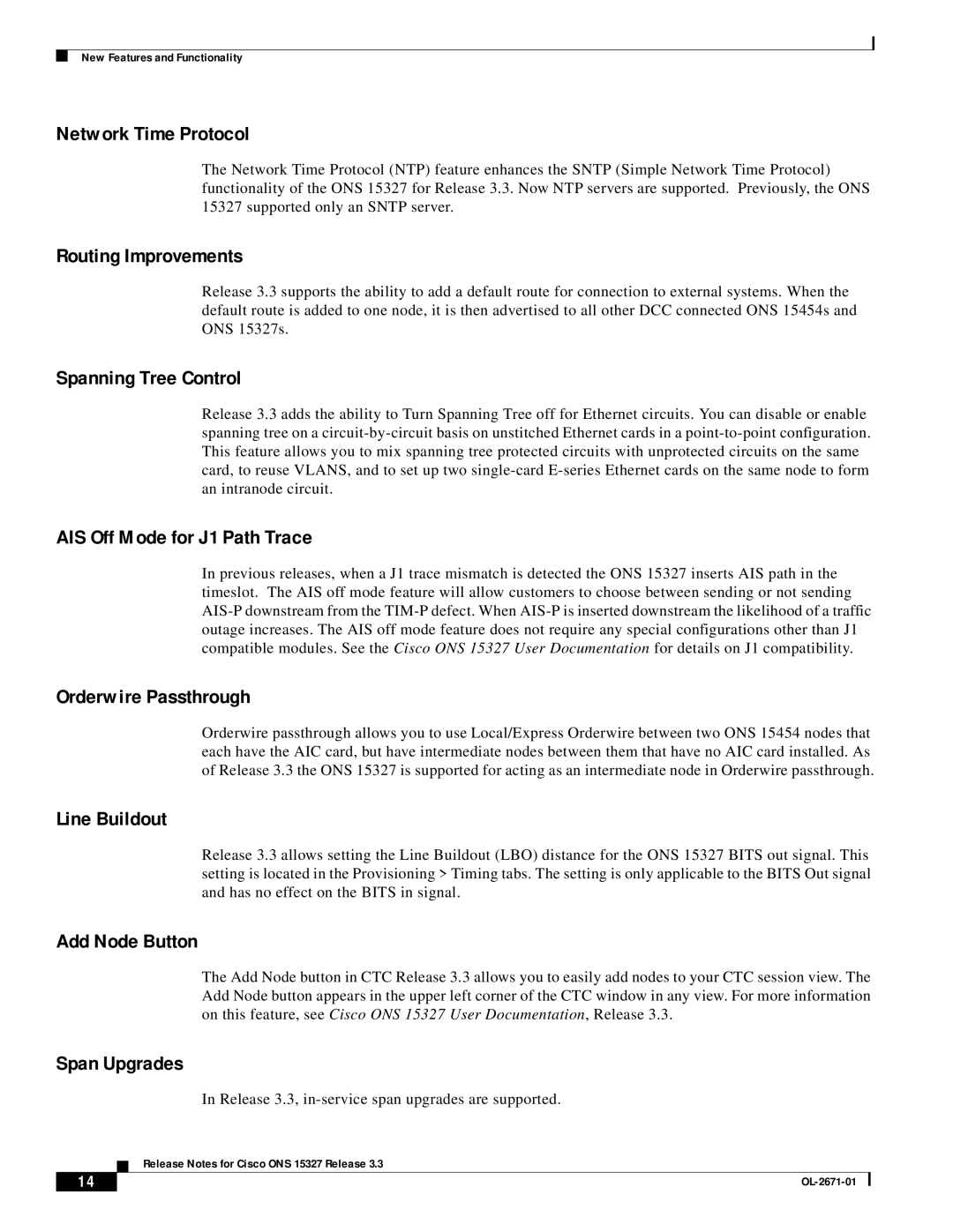 Cisco Systems ONS 15327 Network Time Protocol, Routing Improvements, Spanning Tree Control, AIS Off Mode for J1 Path Trace 