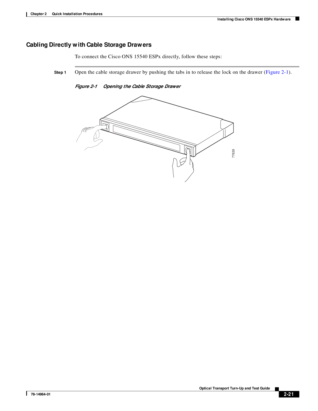 Cisco Systems ONS 15540 Cabling Directly with Cable Storage Drawers, Opening the Cable Storage Drawer 