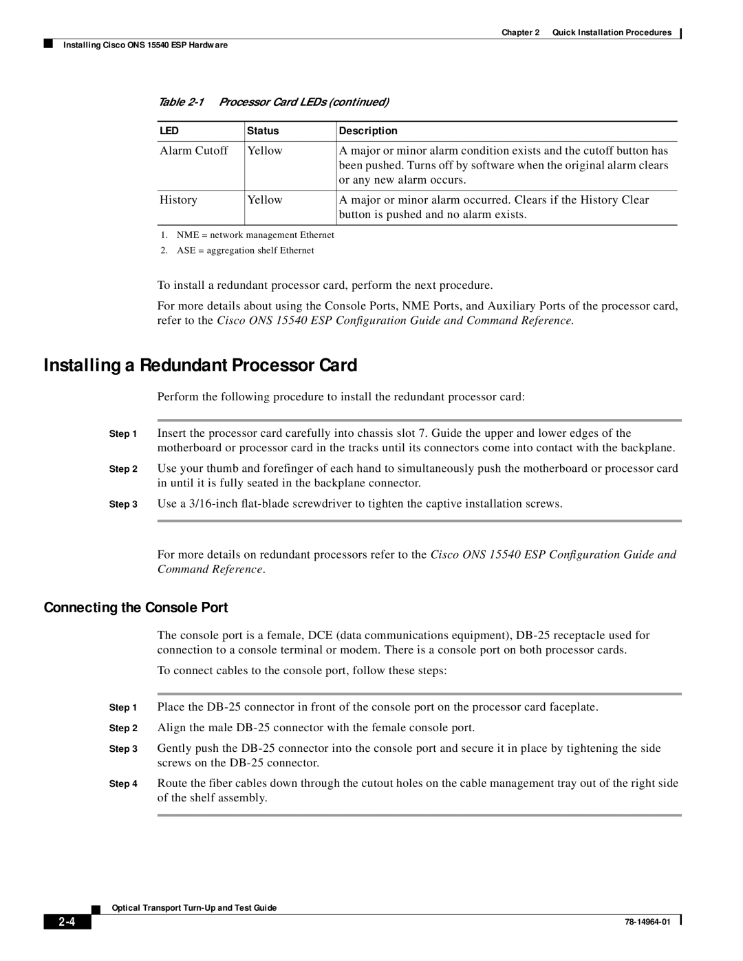 Cisco Systems ONS 15540 installation instructions Installing a Redundant Processor Card, Connecting the Console Port 