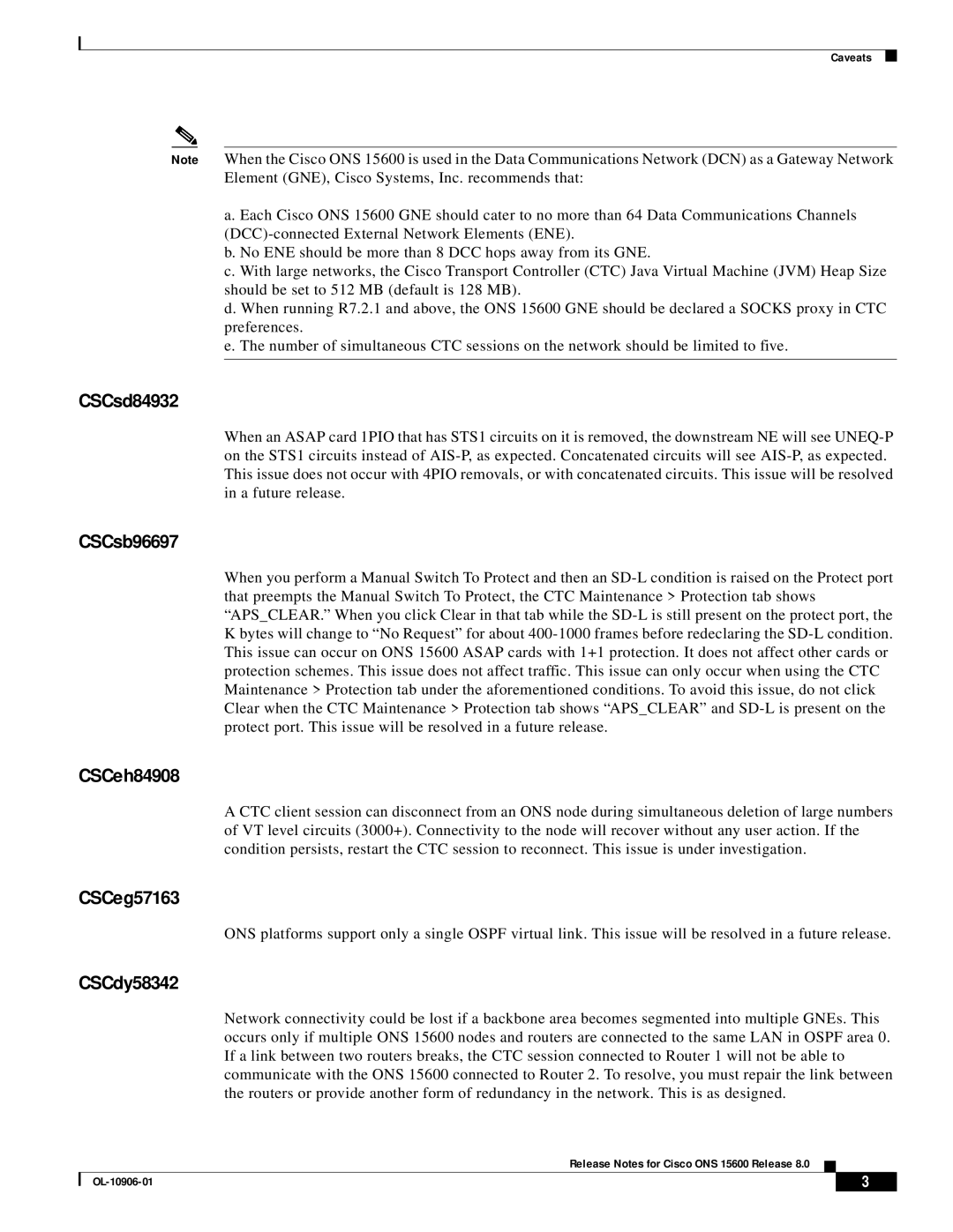 Cisco Systems ONS 15600 manual CSCsd84932, CSCsb96697, CSCeh84908, CSCeg57163, CSCdy58342 