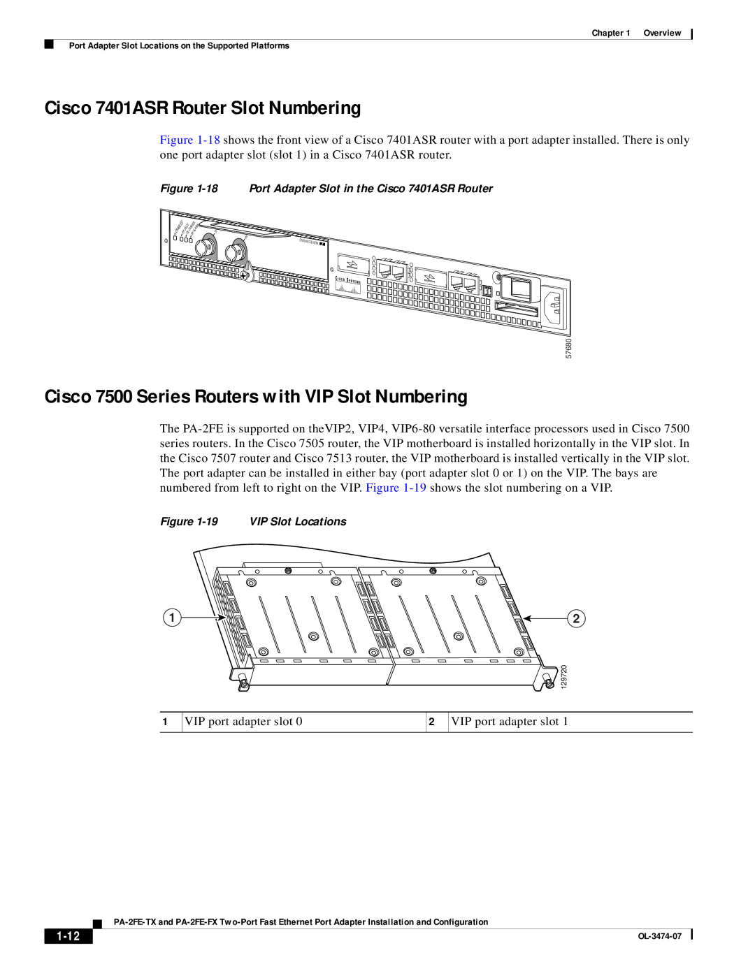 Cisco Systems PA-2FE-TX, PA-2FE-FX Cisco 7401ASR Router Slot Numbering, Cisco 7500 Series Routers with VIP Slot Numbering 