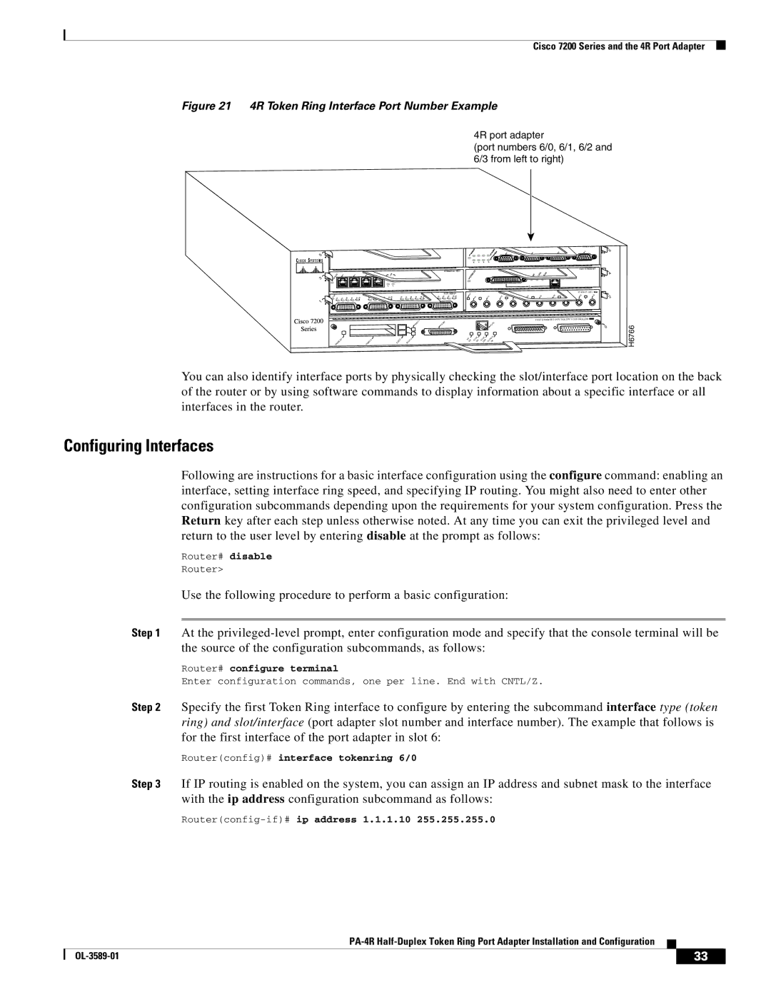 Cisco Systems PA-4R manual Configuring Interfaces, Routerconfig-if#ip address 1.1.1.10 