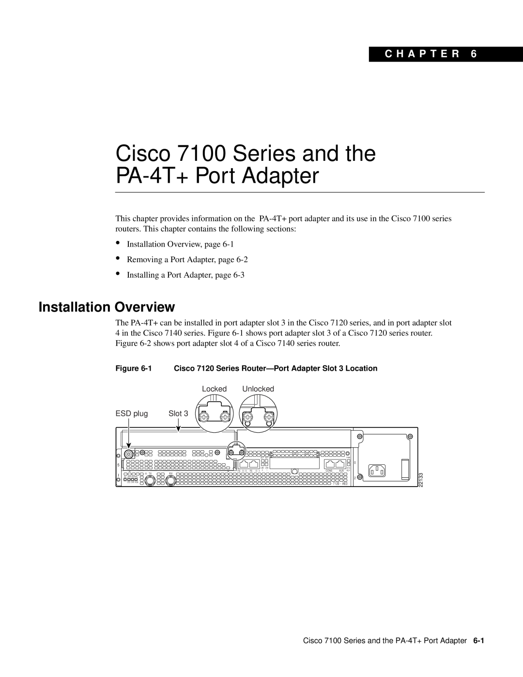 Cisco Systems manual Cisco 7100 Series and the PA-4T+ Port Adapter, Installation Overview, C H A P T E R 