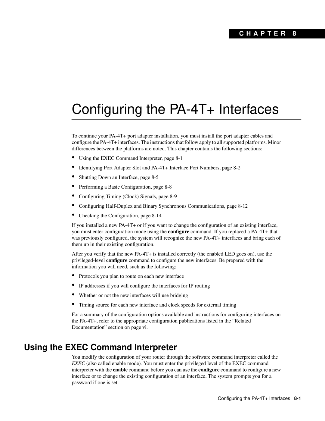 Cisco Systems manual Configuring the PA-4T+ Interfaces, Using the EXEC Command Interpreter, C H A P T E R 