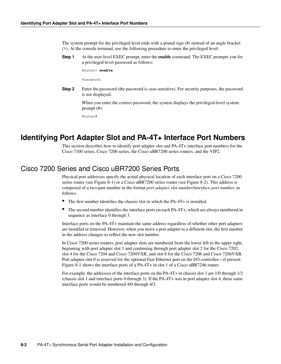 Cisco Systems manual Identifying Port Adapter Slot and PA-4T+ Interface Port Numbers 