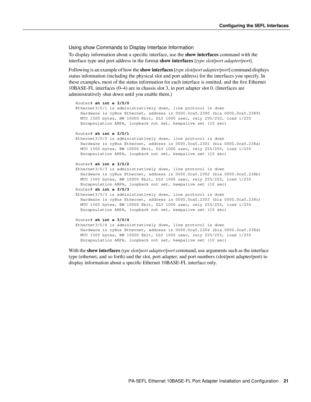 Cisco Systems 10BASE-FL, PA-5EFL= manual Using show Commands to Display Interface Information, Router# sh int e 3/0/0 