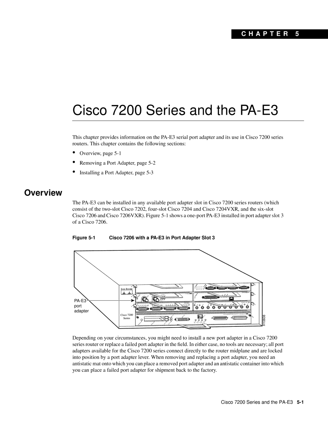 Cisco Systems PA-2E3 manual Cisco 7200 Series and the PA-E3, Cisco 7206 with a PA-E3 in Port Adapter Slot 