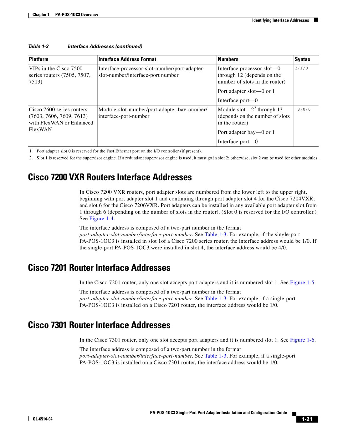 Cisco Systems PA-POS-1OC3, PA-POS-2OC3 Cisco 7200 VXR Routers Interface Addresses, Cisco 7201 Router Interface Addresses 