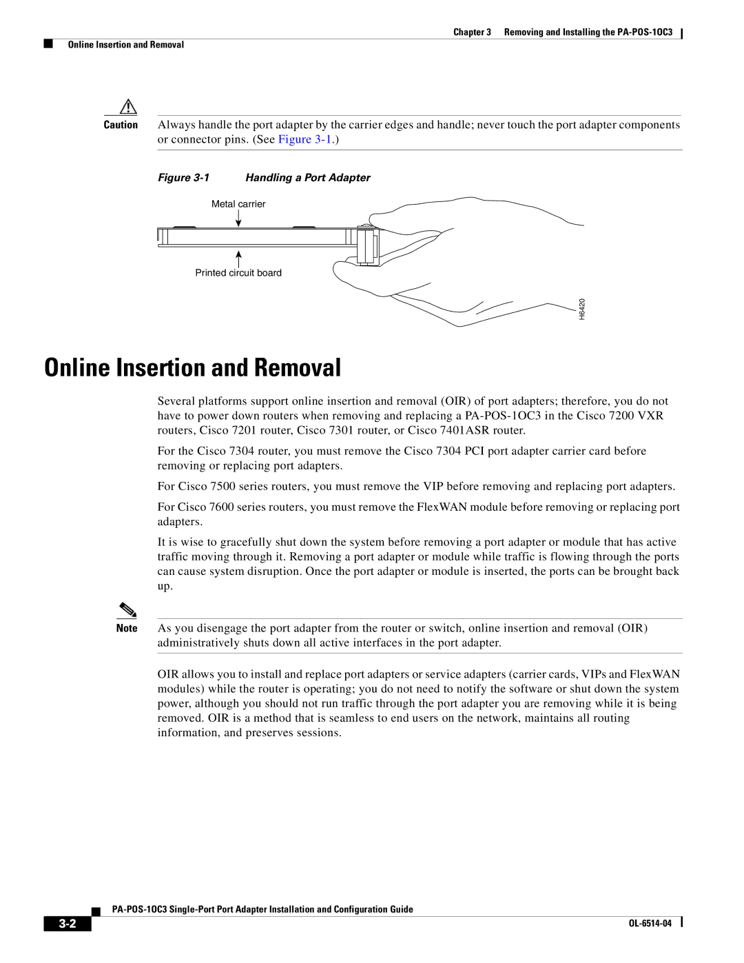 Cisco Systems PA-POS-2OC3, PA-POS-1OC3 manual Online Insertion and Removal, Handling a Port Adapter 