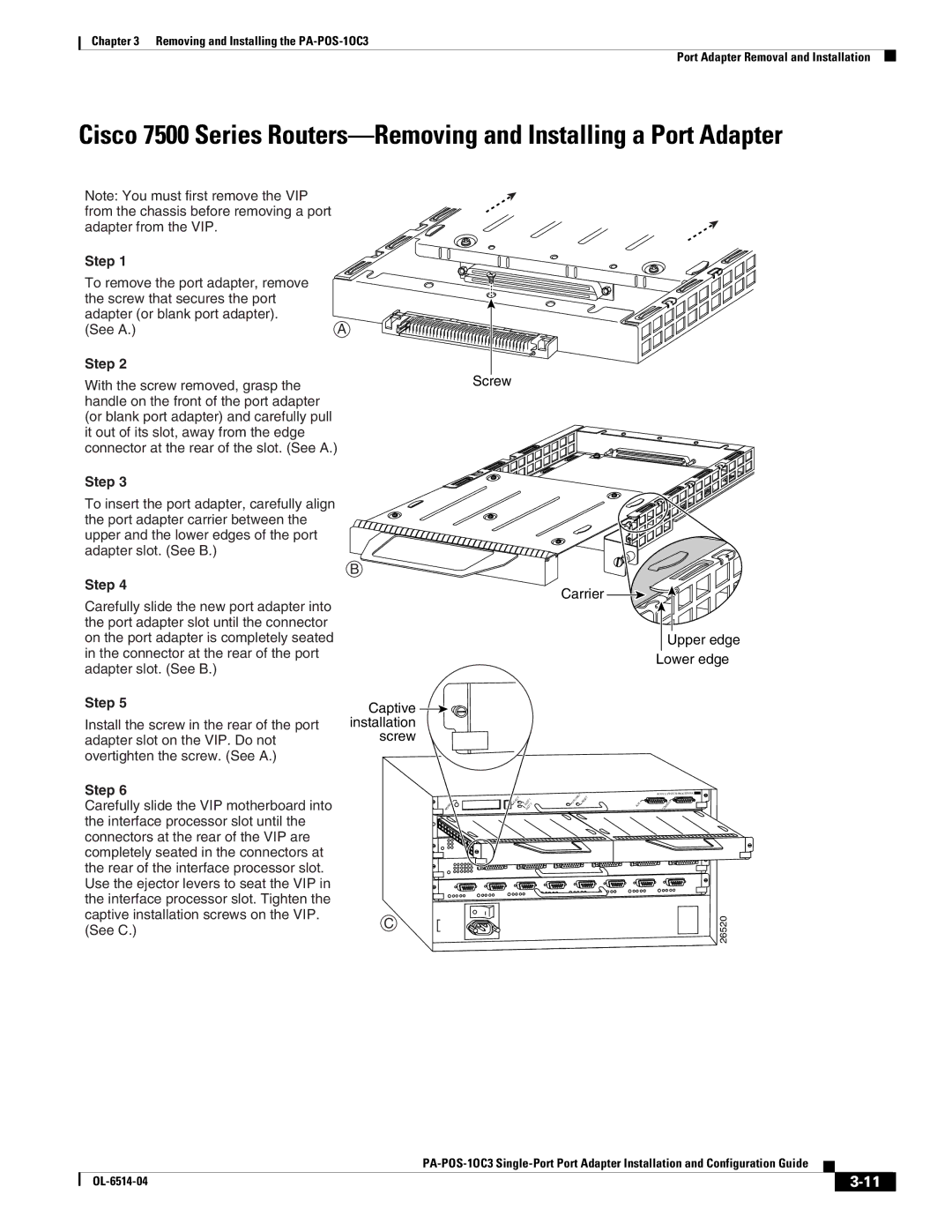 Cisco Systems PA-POS-1OC3, PA-POS-2OC3 manual With the screw removed, grasp 