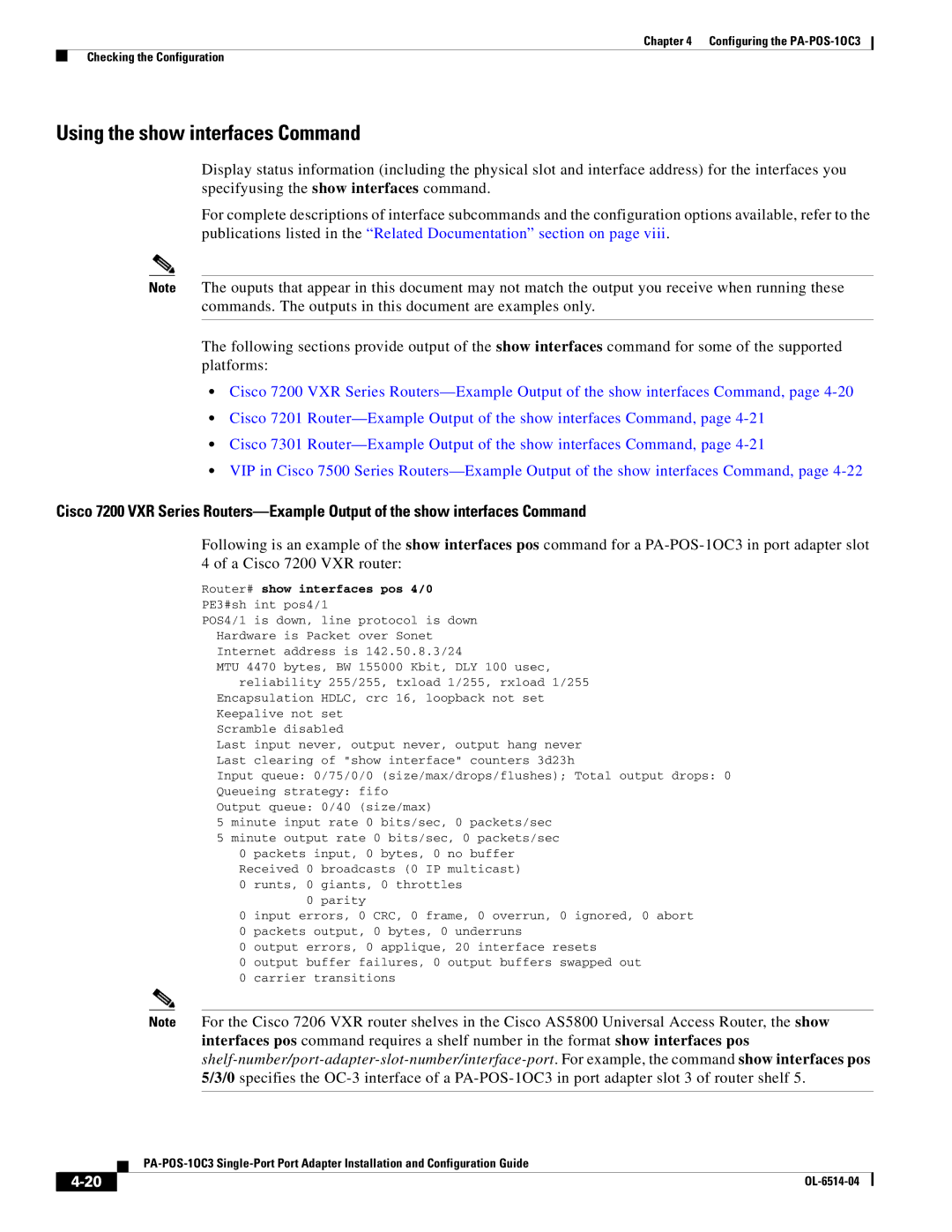 Cisco Systems PA-POS-2OC3 manual Using the show interfaces Command, Router# show interfaces pos 4/0 PE3#sh int pos4/1 