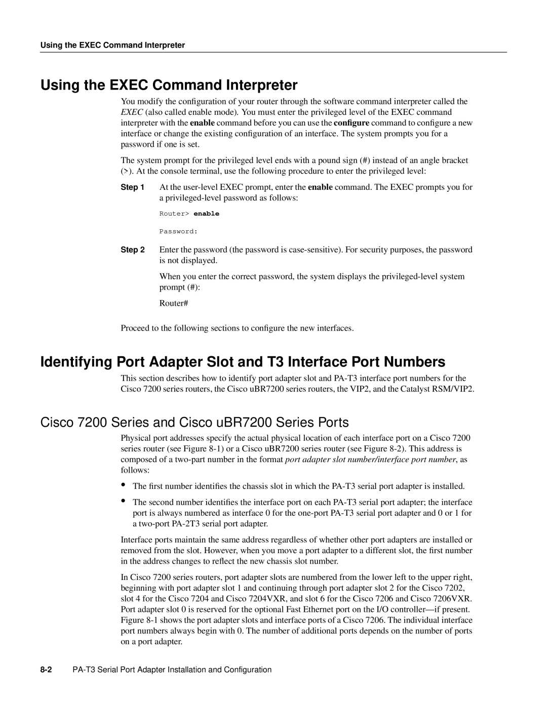 Cisco Systems PA-T3 manual Using the Exec Command Interpreter, Identifying Port Adapter Slot and T3 Interface Port Numbers 