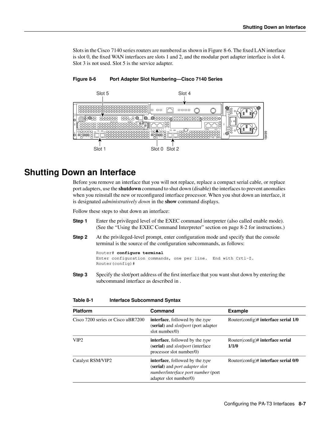 Cisco Systems PA-T3 manual Shutting Down an Interface, Interface Subcommand Syntax Platform Command Example 