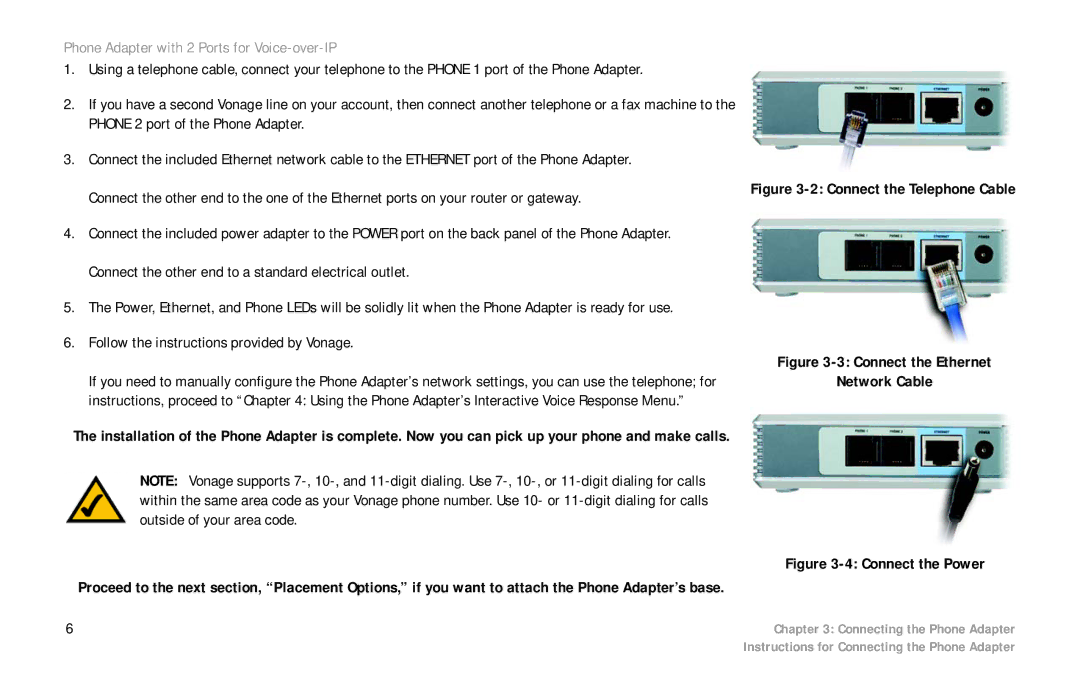 Cisco Systems PAP2 manual Follow the instructions provided by Vonage, Connect the Telephone Cable 