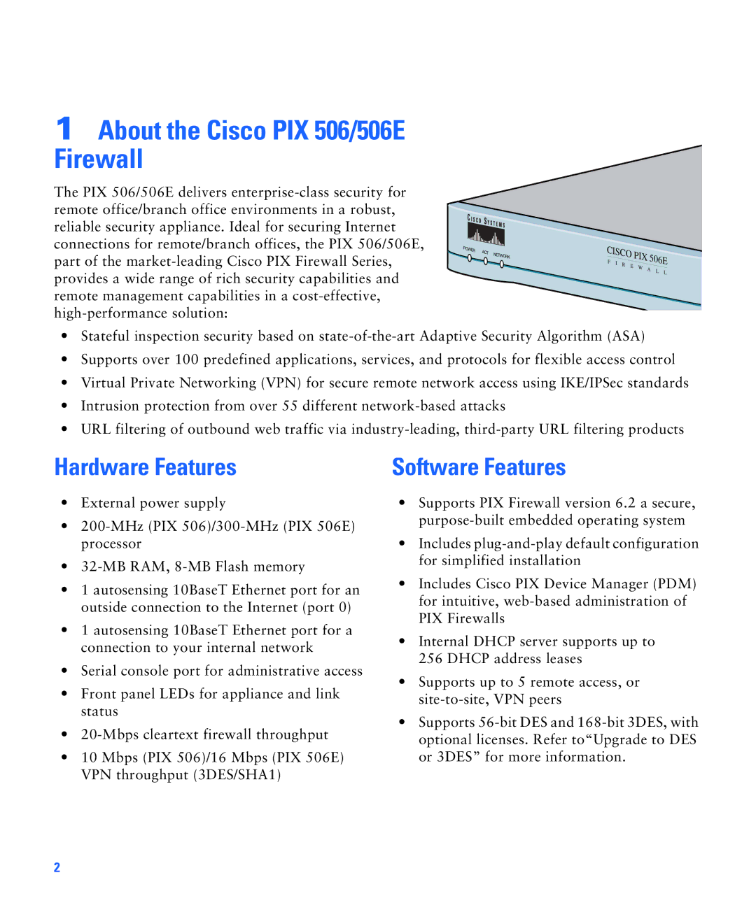 Cisco Systems PIX 506E quick start About the Cisco PIX 506/506E Firewall, Hardware Features, Software Features 