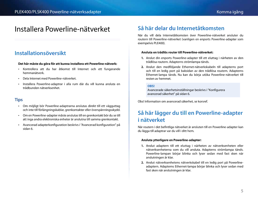 Cisco Systems PLEK400 manual Installera Powerline-nätverket, Installationsöversikt, Så .här .delar .du .Internetåtkomsten 