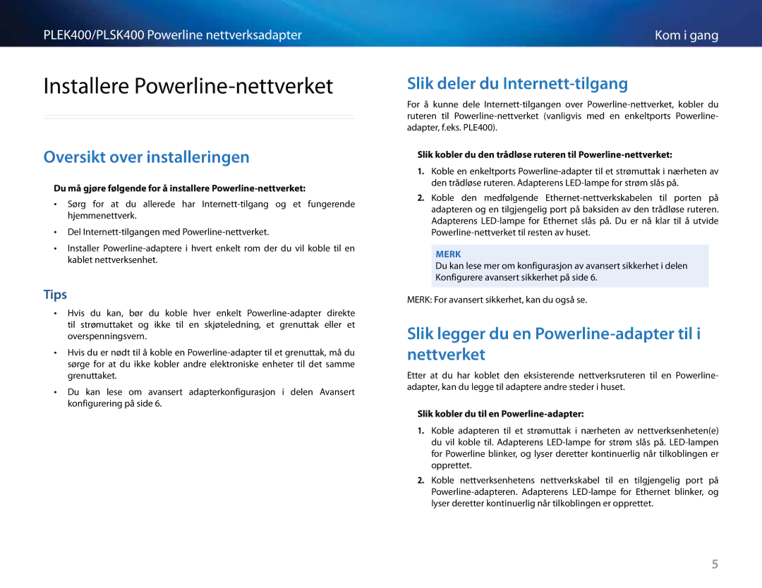 Cisco Systems PLEK400 Installere Powerline-nettverket, Oversikt .over .installeringen, Slik .deler .du .Internett-tilgang 